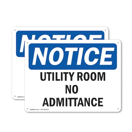 Signmission Utility Room No Admittance OSHA Notice Sign, Aluminum, 24in W x 18in L, 2PK OS-2PACK-NS-A-1824-L-18846